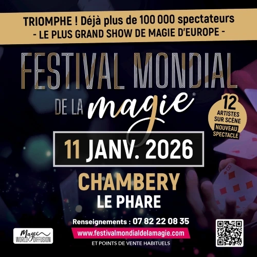 FESTIVAL MONDIAL DE LA MAGIE FESTIVAL MONDIAL DE LA MAGIE